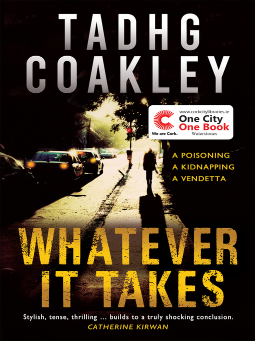 Title details for Whatever it Takes by Tadhg Coakley - Available